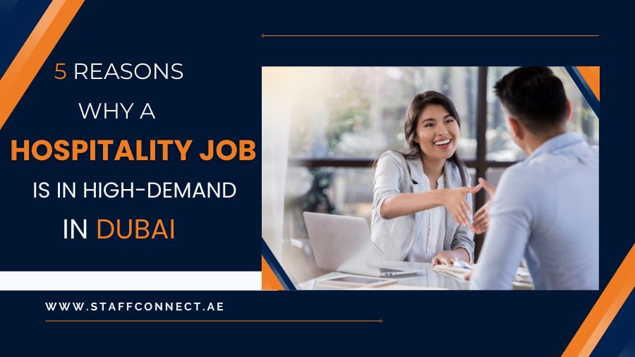 5 Reasons Why A Hospitality Job Is In High-Demand In Dubai  