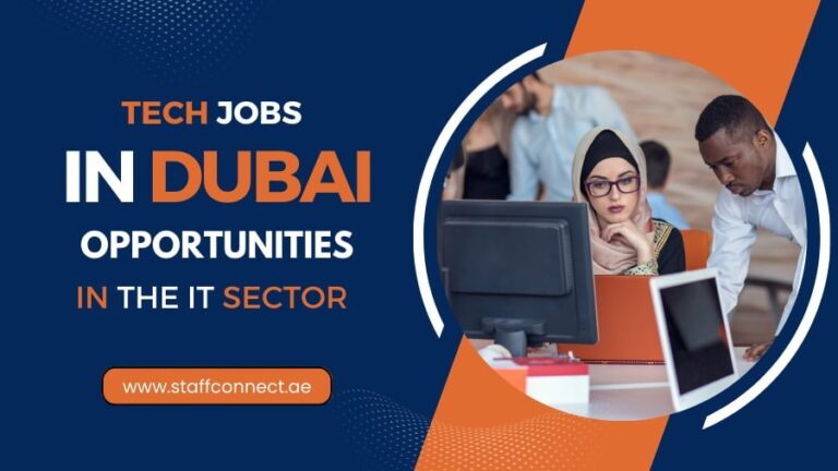 Tech Jobs In Dubai: Opportunities In The IT Sector