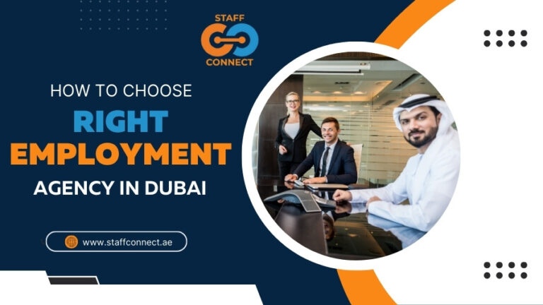 How To choose The Right Employment Agency in Dubai